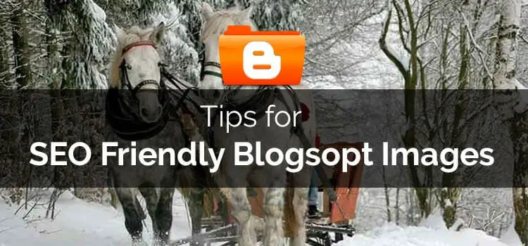 tips for seo friendly blogspot images