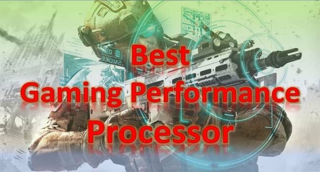 best gaming performance processor