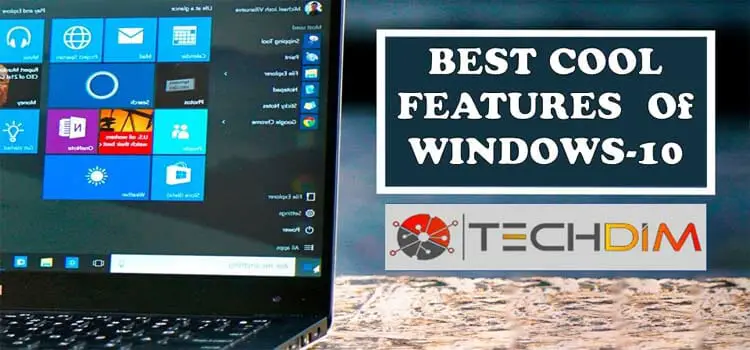 10 Cool Windows 10 Features | Updated