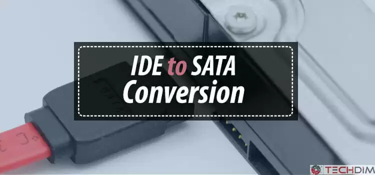 IDE to SATA Conversion