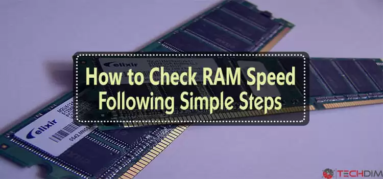 How-to-Check-RAM-Speed-Following-Simple-Steps