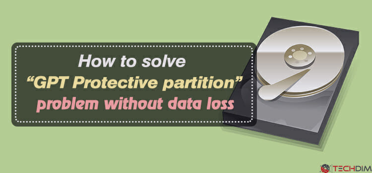 How to Solve GPT Protective Partition Problem Without Data Loss