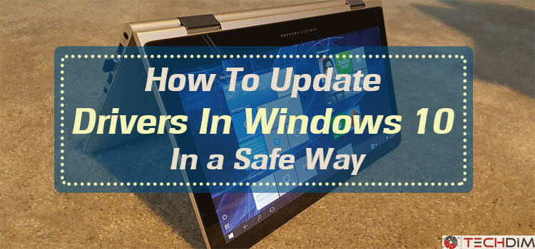 How-to-update-drivers-in-windows-10-in-a-safe-way