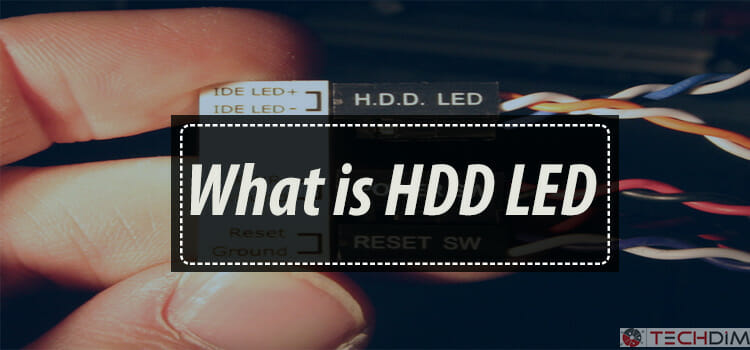 What Is HDD LED? Why Does It Flash Always?