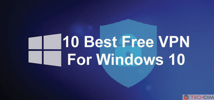 10-best-free-vpn-for-windows-10