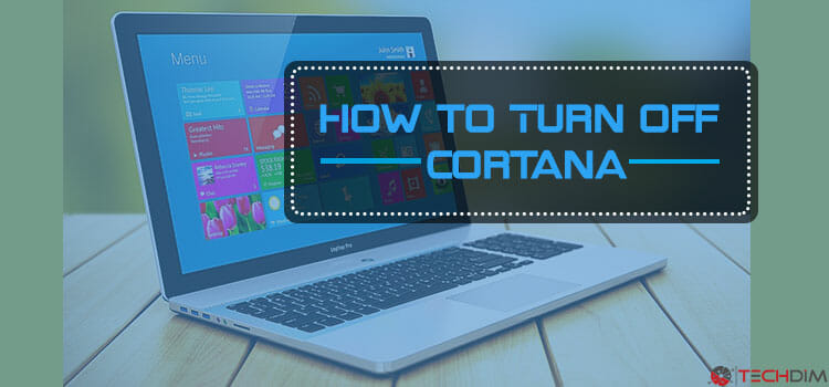 How to Turn off Cortana