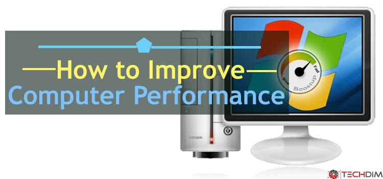 How to improve computer performance