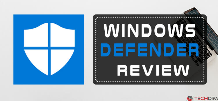 Windows Defender Review