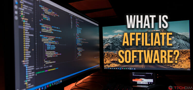 What is Affiliate Software