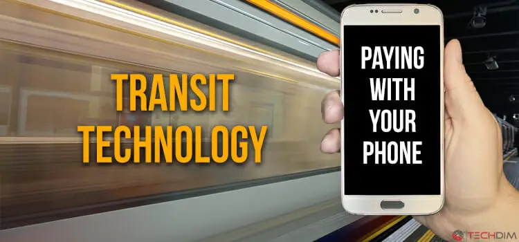 Transit Technology: Paying with Your Mobile Phone