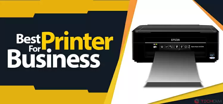 Best Printers for your Business