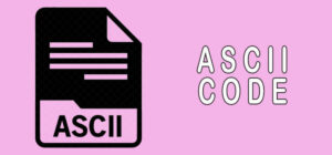 ASCII vs ANSI | Are They Identical? - Techdim