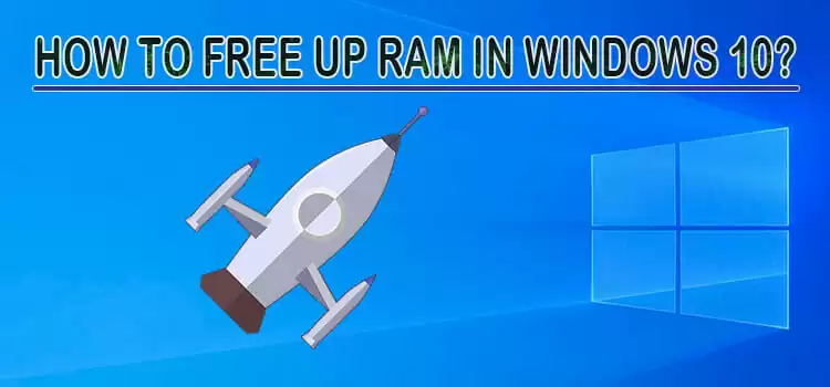 How to Free up RAM in Windows 10