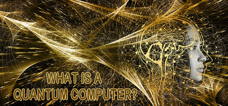 What Is a Quantum Computer