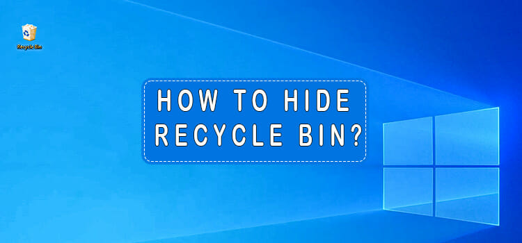 How to Hide Recycle Bin From Desktop