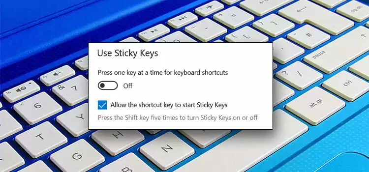 How to Turn off Sticky Keys in Windows 10