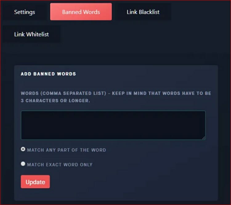 To enter words and phrases which require filtering, click on the tab Banned Words