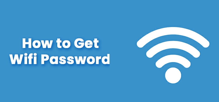 How to Get WIFI Password
