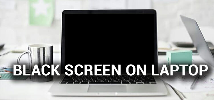 How To Fix Black Screen On Laptop