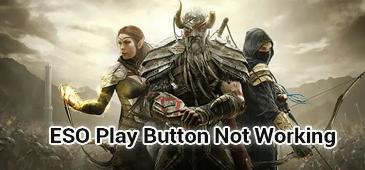 ESO Play Button Not Working