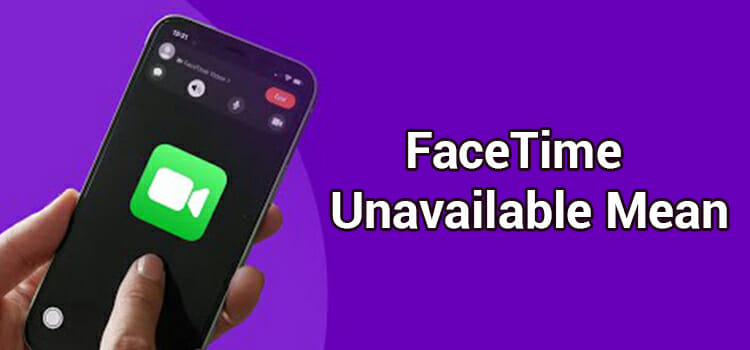 what does facetime unavailable mean