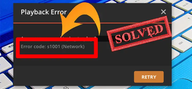 How to Fix Plex Playback Error S1001 (Network)
