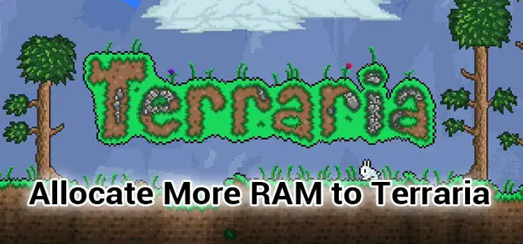 how to allocate more ram to terraria