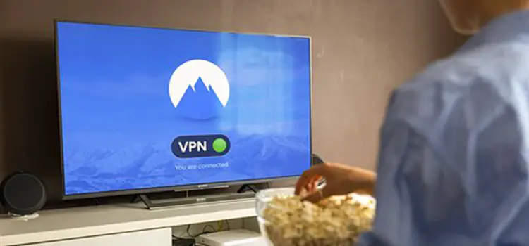 How to Watch TV Shows and Movies Using VPN