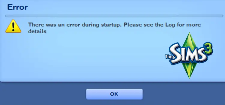 [Fix] There Was An Error During Startup Sims 3 (100% Working)