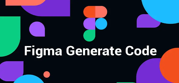 Does Figma Generate Code