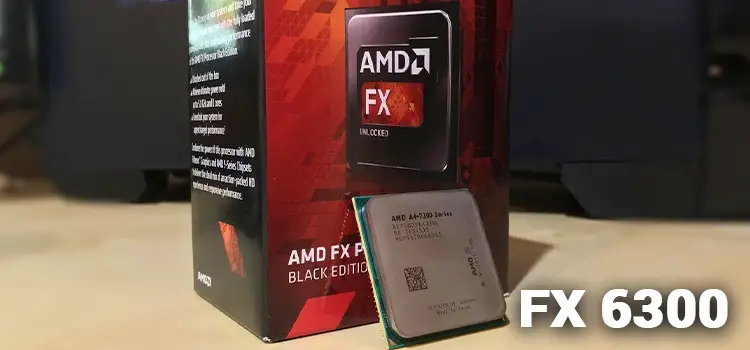 FX 6300 Good for Gaming | How Good Is AMD FX Gaming Processor?
