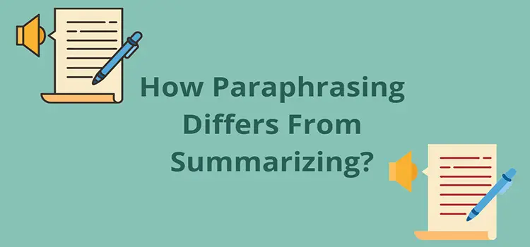 How Paraphrasing Differs From Summarizing