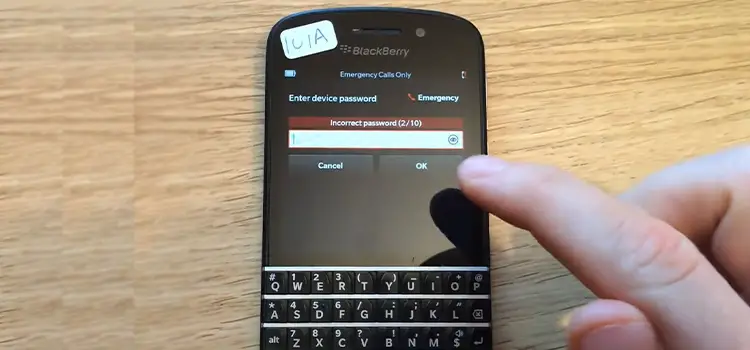 How to Bypass Blackberry Password without Wiping