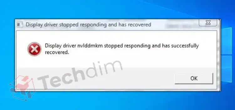 Display Driver Nvlddmkm Stopped Responding and Has Successfully Recovered